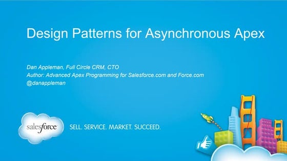 Design Patterns for Asynchronous Apex