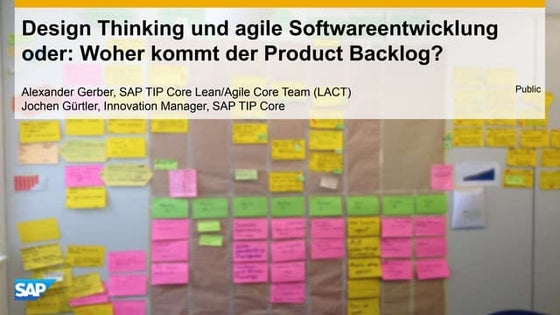Design Thinking und agile Softwareentwicklung oder: Woher kommt der Backlog?