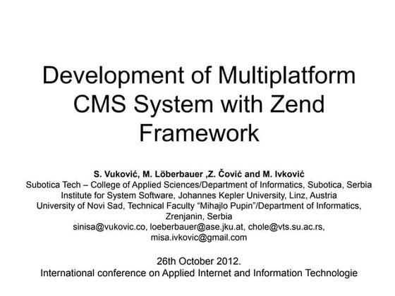 Development of multiplatform cms system with zend framework