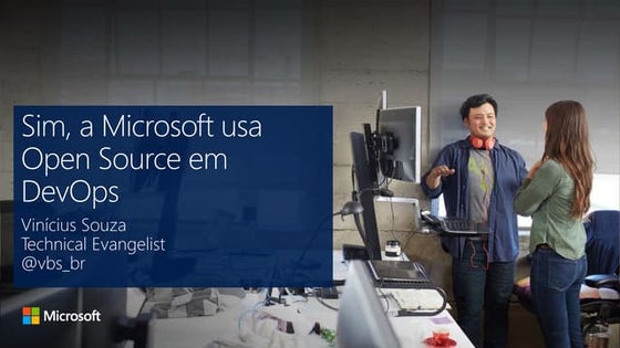 Sim a Microsoft Utiliza OpenSource em DevOps!