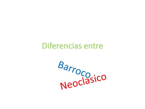 Diferencias entre Barroco y Neoclasico