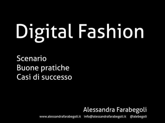 Digital & Fashion: scenario, strumenti, buone pratiche