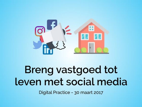 Breng Vastgoed tot Leven met Social Media