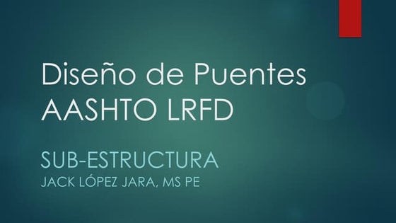 Diseño de puentes  -jack_lopez_jara_aci-peru