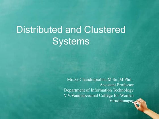Distributed and clustered systems