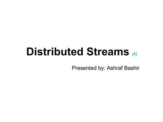 Distributed Streams