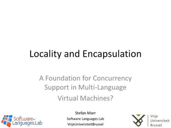 Locality and Encapsulation: A Foundation for Concurrency Support in Multi-Lan...