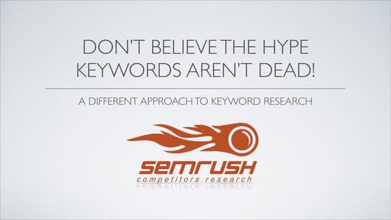 Don't Believe the Hype, Keywords Aren't Dead!