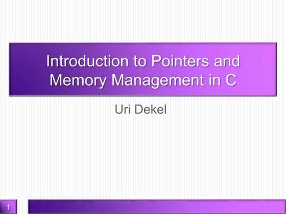 Introduction to pointers and memory management in C