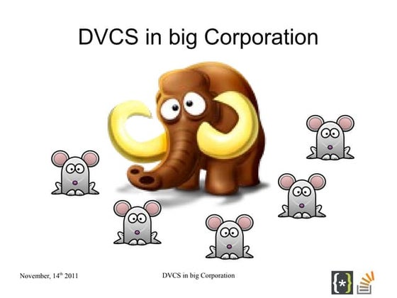 DVCS in big corporation