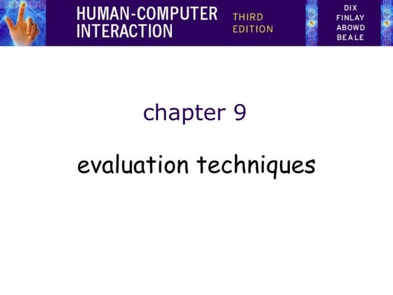 HCI 3e - Ch 9:  Evaluation techniques