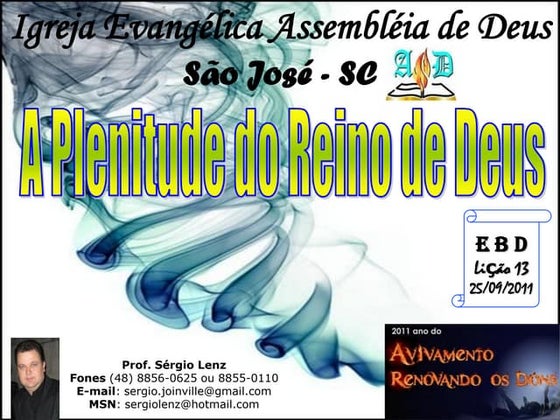 EBD LIÇÃO 13 - A PLENITUDE DO REINO DE DEUS