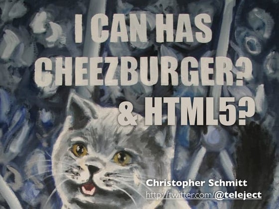 [edUiconf] HTML5 does all that… and i can haz cheeseburger? You bet!