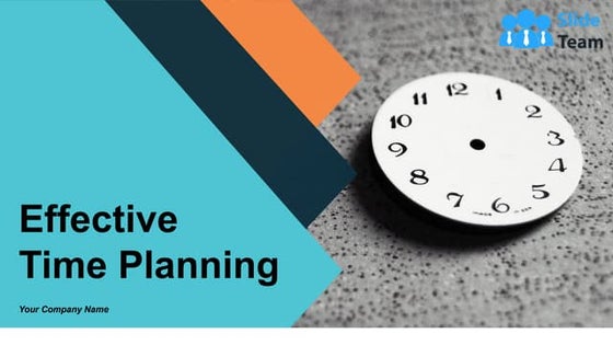 Effective Time Planning Powerpoint Presentation Slides