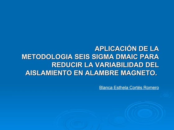 Ejemplo de Aplicación Seis Sigma