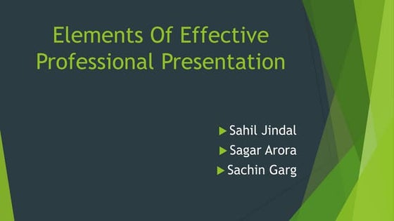 Elements of-effective Professional Presentation