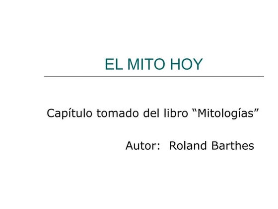 El mito hoy