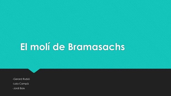 El molí de Bramasachs