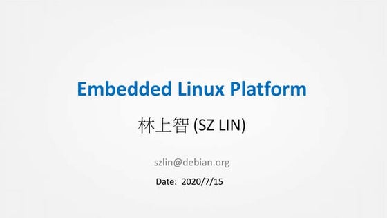 Design, Build,and Maintain the Embedded Linux Platform