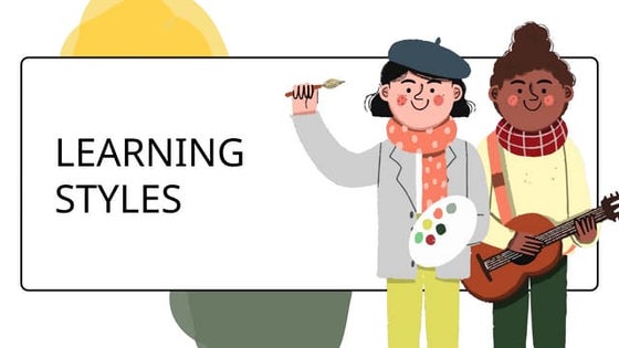 EN Learning Styles by Slidesgo upload by qcpfm
