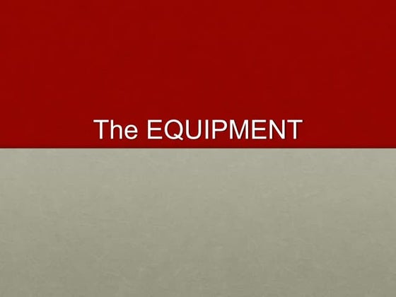 Equipment  