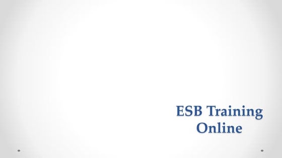 ESB Online Training Part 2
