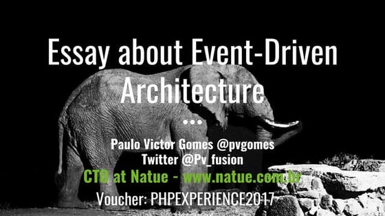 Essay about event driven architecture