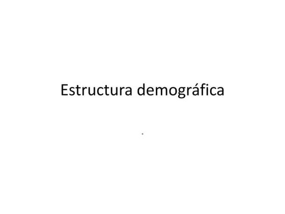 Estructura demografica