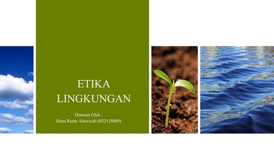 Etika lingkungan ppt