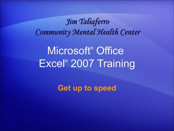 Excel 2007  Get Up To Speed