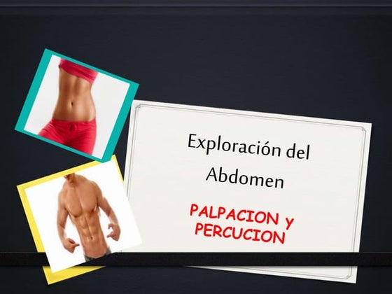 SEMIOLOGIA PALPACIÓN Y PERSECUCIÓN  DE ABDOMEN