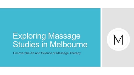 Exploring Massage Studies in Melbourne.pptx