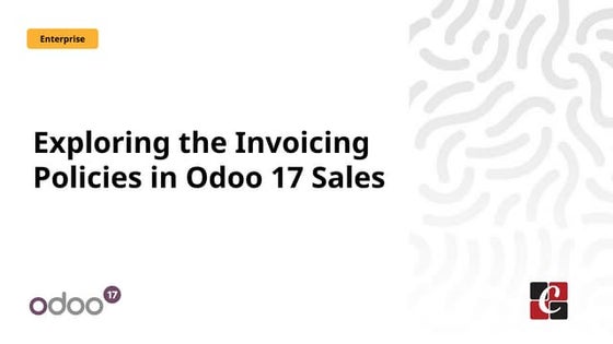 Exploring the Invoicing Policies in Odoo 17 Sales.pptx
