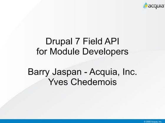 Field Api Drupalcon Paris
