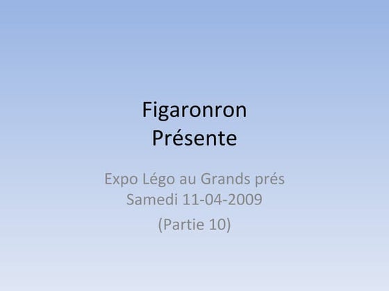 Figaronron - Expo Lego 10 (11-04-2009)