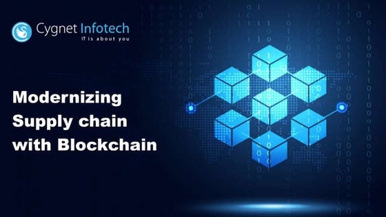 Modernizing Supply Chain with Blockchain Technology
