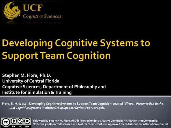 Developing Cognitive Systems to Support Team Cognition