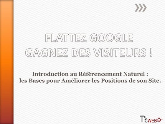 Flattez google gagnez_des_visiteurs