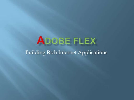 Presentation on adobe Flex