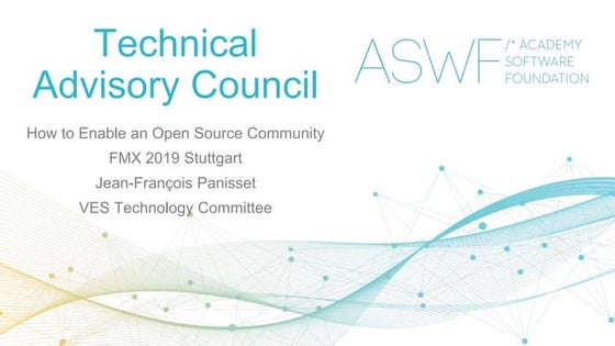ASWF Technical Advisory Council: How to Enable An Open Source Community