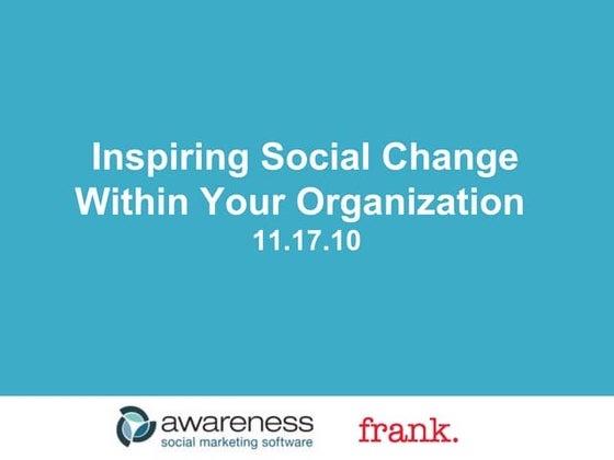 Inspiring Social Change in Organizations