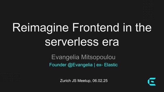 Reimagine Frontend in the Serverless Era