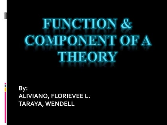 Function & component of a theory