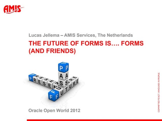 The Future of Forms... is Forms (and Friends)