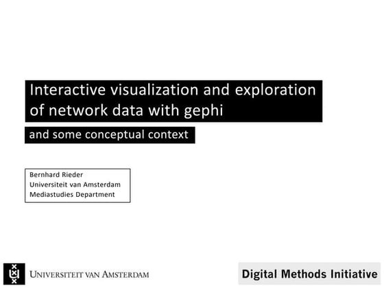 Interactive visualization and exploration of network data with Gephi