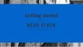 Getting Started with MEAN Stack