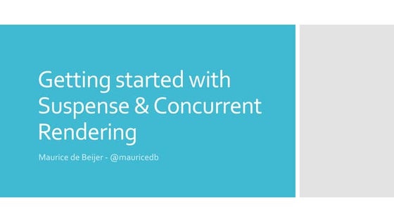 Getting started with React Suspense and concurrent rendering