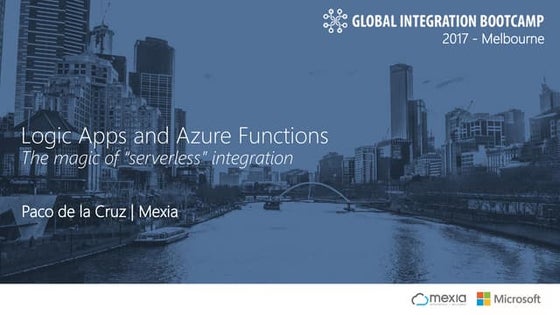 Logic Apps and Azure Functions for Serverless Integration (2017-03-25)