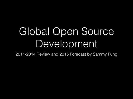 Global Open Source Development 2011-2014 Review and 2015 Forecast