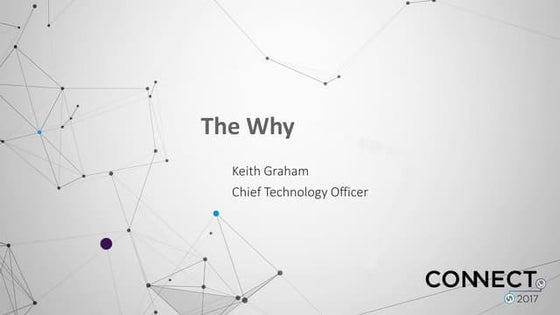 The Why - Keith Graham, CTO – SecureAuth+Core Security 